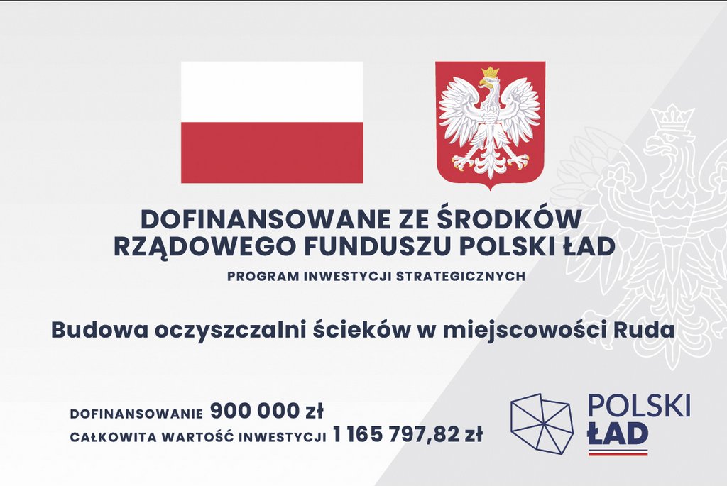 Tablica informacyjno-promocyjna dotycząca budowy oczyszczalni ścieków w Rudzie realizowanej z Rządowego Funduszu Polski Ład: Program Inwestycji Strategicznych